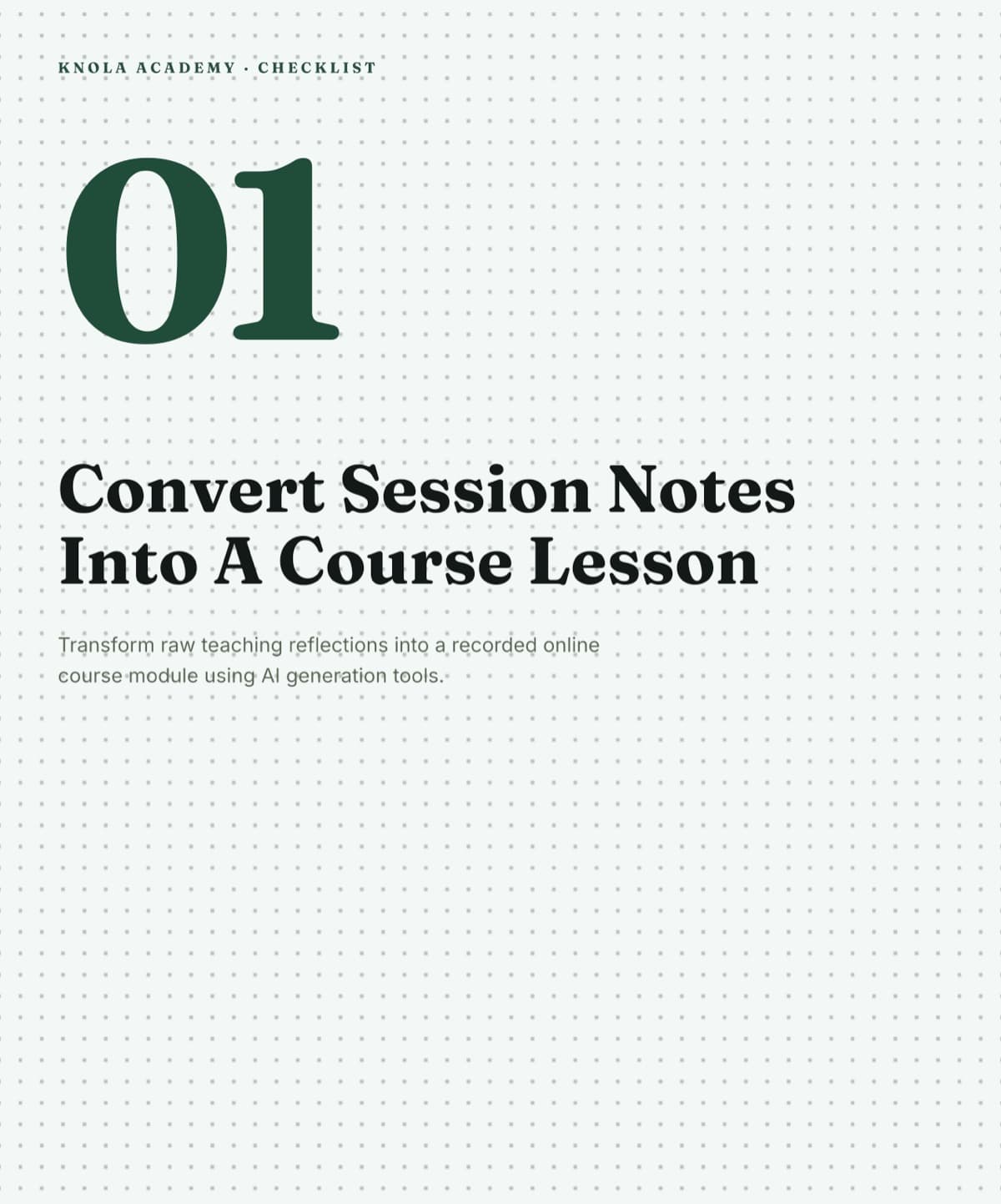 A real Studio checklist titled Convert Session Notes Into A Course Lesson