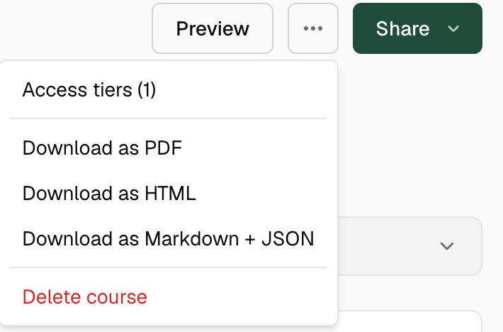 The three-dot menu open next to the Preview and Share buttons, listing Access tiers, the three download formats, and Delete course
