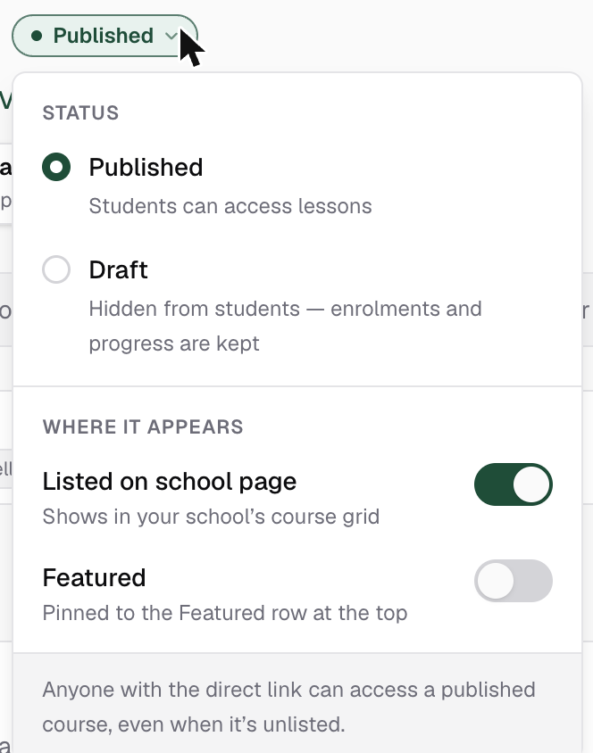 The status pill popover showing Published/Draft options and the "Listed on school page" and "Featured" toggles