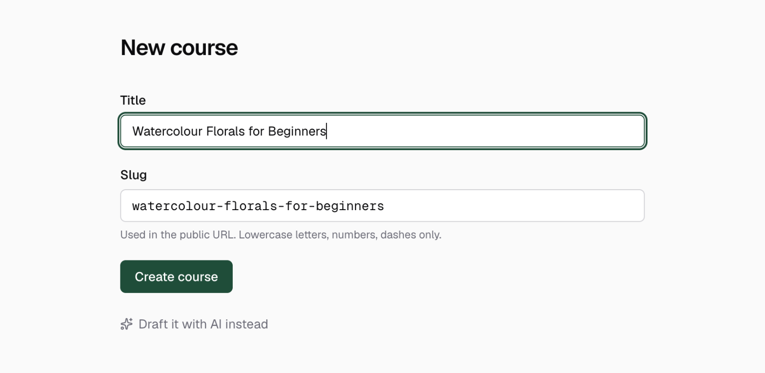 The blank new-course form with Title and Slug fields filled in and the "Create course" button